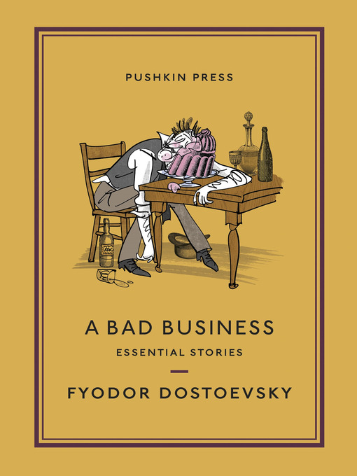 Title details for A Bad Business by Fyodor Dostoyevsky - Wait list